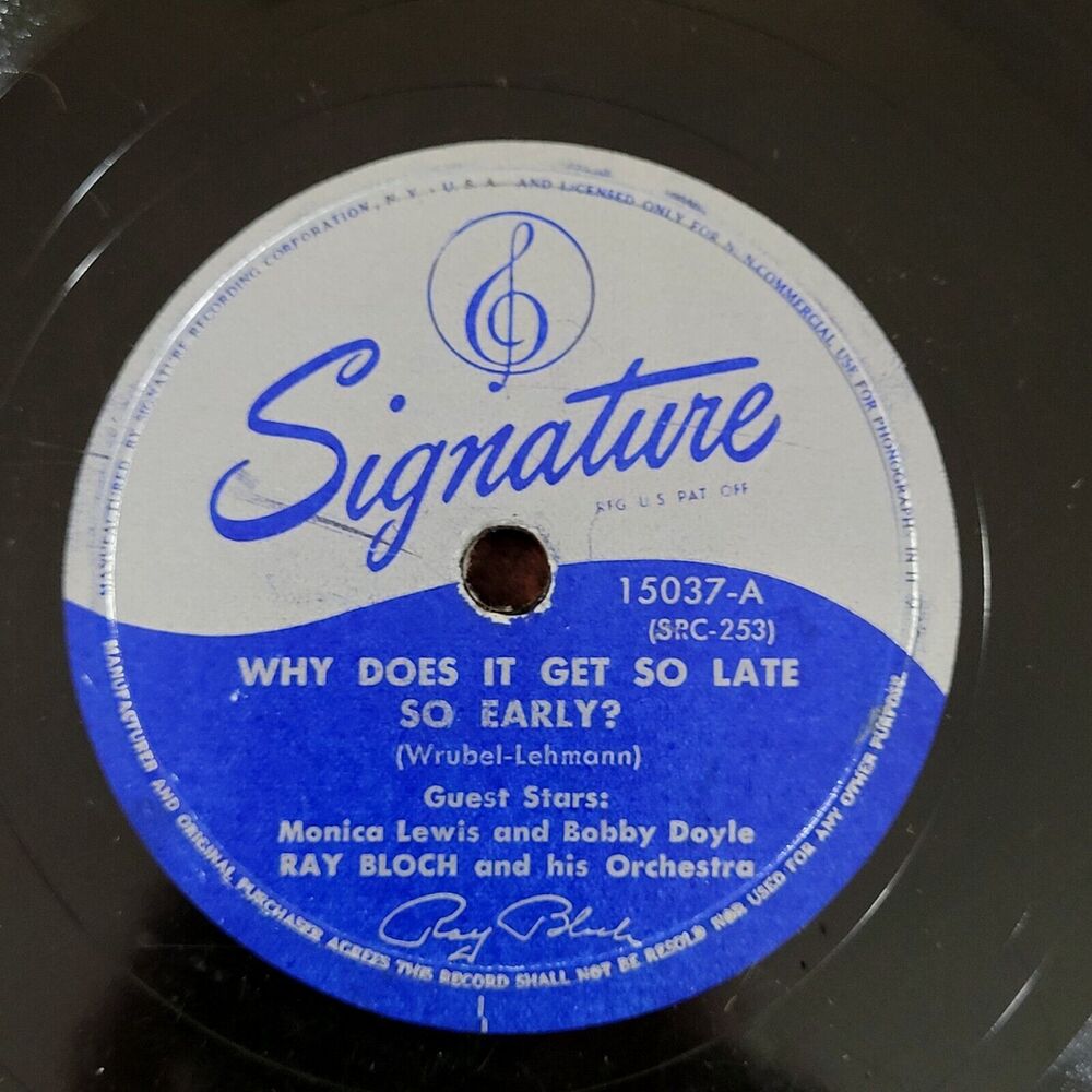 Ray Bloch 78 Why Does It Get So Late So Early?/Two Sleepy People on Signature V+